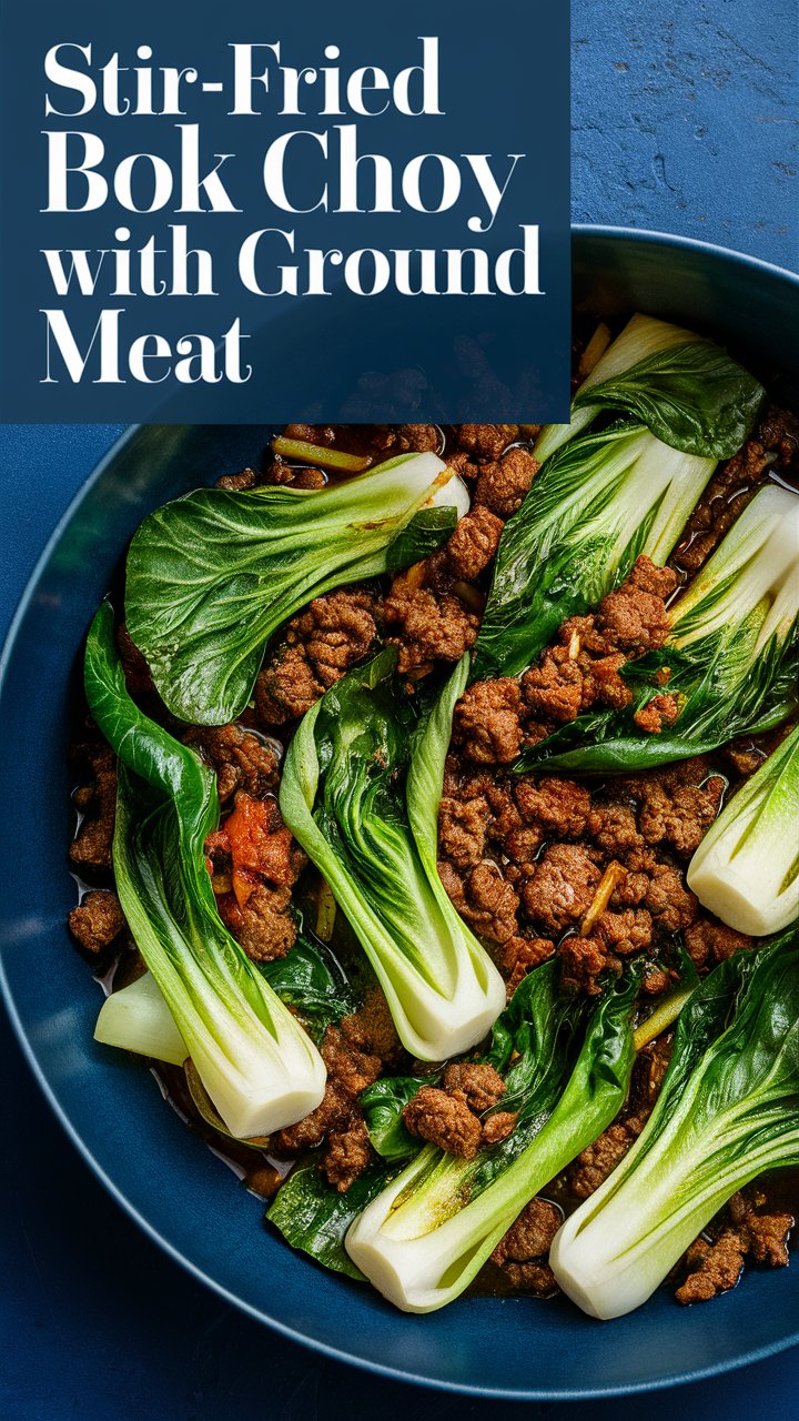 Stir-Fried Bok Choy with Ground Meat: The Ultimate Guide 2025
